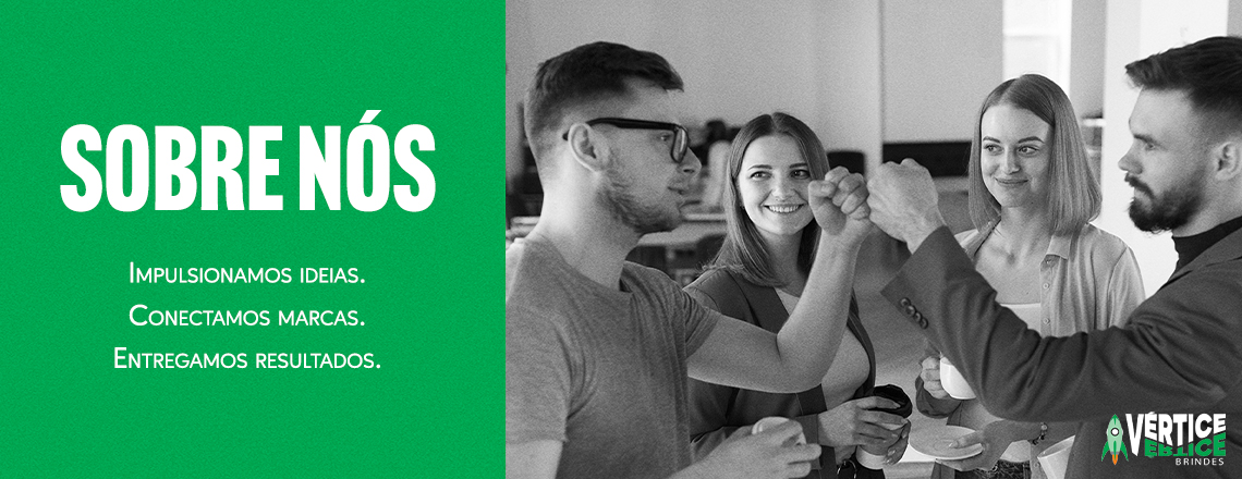 Sobre - Vertice Brindes